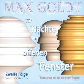 Für Nächte am offenen Fenster – Folge zwei von Goldt,  Max