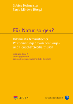 Für Natur sorgen? von Hofmeister,  Sabine, Kapitza,  Katharina, Katz,  Christine, Moelders,  Tanja
