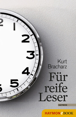 Für reife Leser von Bracharz,  Kurt