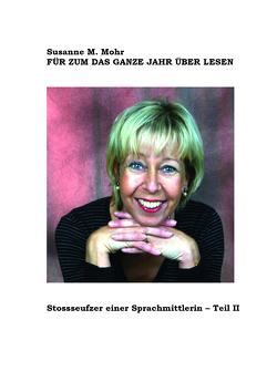 FÜR ZUM DAS GANZE JAHR ÜBER LESEN von Mohr,  Susanne M.