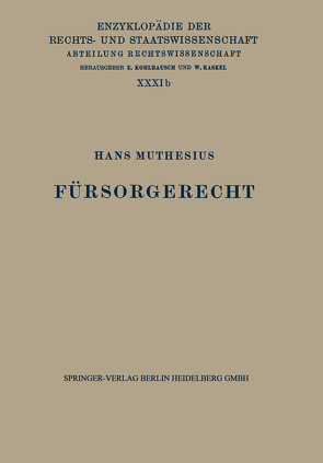 Fürsorgerecht von Kaskel,  Walter, Kohlrausch,  Eduard, Muthesius,  Hans, Spiethoff,  A.
