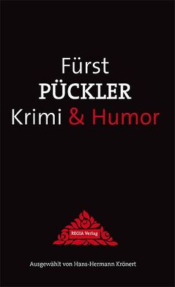 Fürst Pückler von Krönert,  Hans H, Regia-Verlag