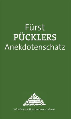 Fürst Pücklers Anekdotenschatz von Krönert,  Hans H