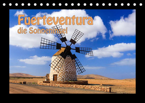 Fuerteventura die Sonneninsel (Tischkalender 2022 DIN A5 quer) von Kuebler,  Harry