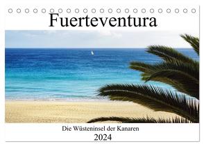 Fuerteventura – die Wüsteninsel der Kanaren (Tischkalender 2024 DIN A5 quer), CALVENDO Monatskalender von Hoppe,  Franziska