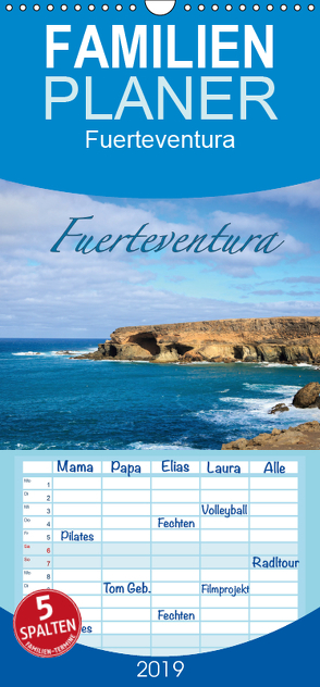 Fuerteventura – Familienplaner hoch (Wandkalender 2019 , 21 cm x 45 cm, hoch) von Wigger,  Dominik
