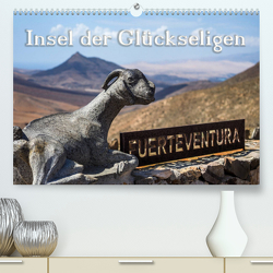 Fuerteventura – Insel der Glückseligen (Premium, hochwertiger DIN A2 Wandkalender 2022, Kunstdruck in Hochglanz) von Klinke,  Patrick