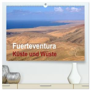 Fuerteventura – Küste und Wüste (hochwertiger Premium Wandkalender 2024 DIN A2 quer), Kunstdruck in Hochglanz von Seidl,  Hans