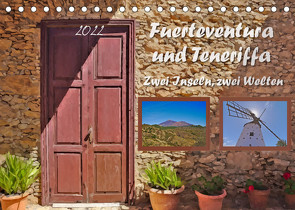 Fuerteventura und Teneriffa – Zwei Inseln, zwei Welten (Tischkalender 2022 DIN A5 quer) von Calabotta,  Mathias