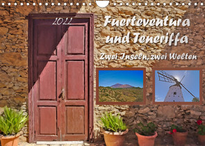 Fuerteventura und Teneriffa – Zwei Inseln, zwei Welten (Wandkalender 2022 DIN A4 quer) von Calabotta,  Mathias