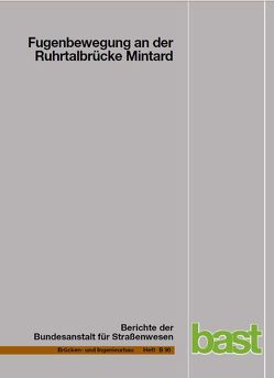 Fugenbewegung an der Ruhrtalbrücke Mintard von Eilers,  Manfred, Quaas,  Bert, Staeck,  Michael