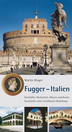 Fugger – Italien von Kluger,  Martin