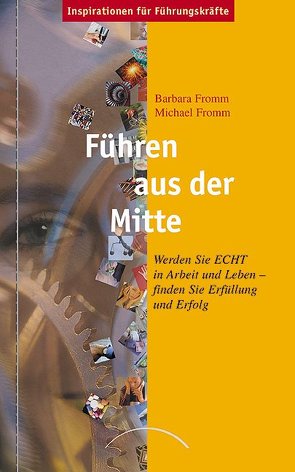 Führen aus der Mitte von Fromm,  Barbara, Fromm,  Michael