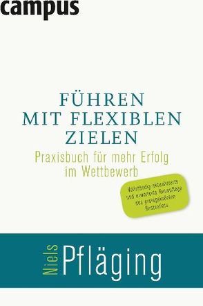 Führen mit flexiblen Zielen von Pfläging,  Niels