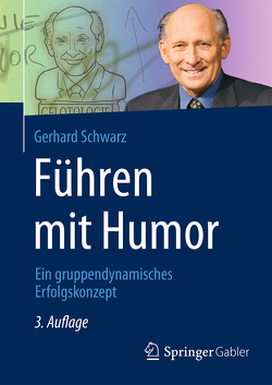 Führen mit Humor von Schwarz,  Gerhard