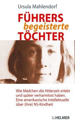 Führers begeisterte Töchter von Mahlendorf,  Ursula