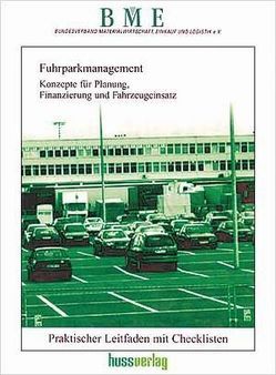 Fuhrparkmanagement – Konzepte für Planung, Finanzierung und Fahrzeugeinsatz von Kerler,  Siegfried W