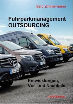 Fuhrparkmanagement OUTSOURCING von Zimmermann,  Gerd