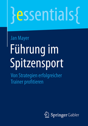 Führung im Spitzensport von Mayer,  Jan