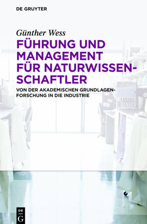 Führung und Management für Naturwissenschaftler von Wess,  Günther