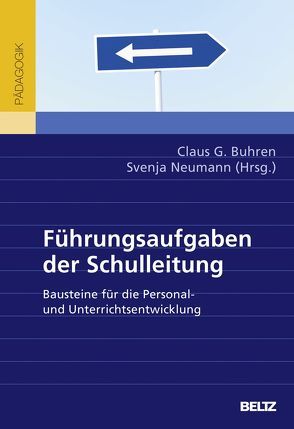 Führungsaufgaben der Schulleitung von Buhren,  Claus G., Neumann,  Svenja