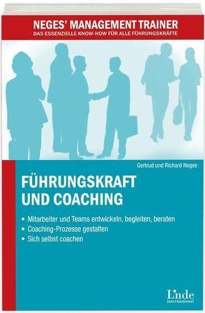 Führungskraft und Coaching von Neges,  Gertrud, Neges,  Richard