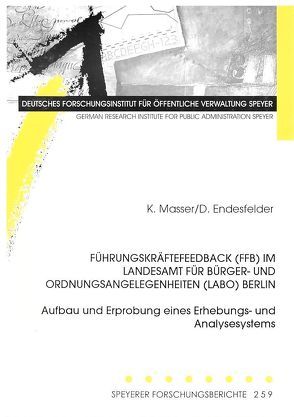 Führungskräftefeedback (FFB) im Landesamt für Bürger- und Ordnungsangelegenheiten (LABO) Berlin von Endesfelder,  Doris, Masser,  Kai