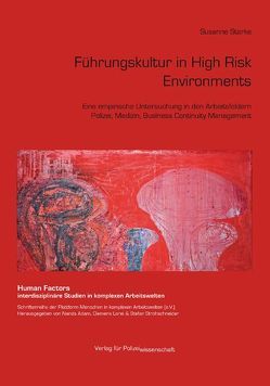 Führungskultur in High Risk Environments von Starke,  Susanne