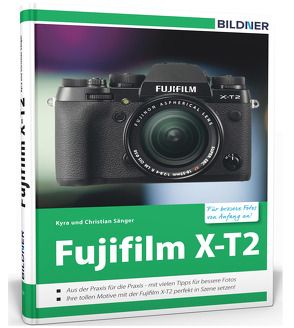 Fujifilm X-T2 von Sänger,  Christian, Sänger,  Kyra