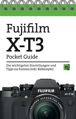Fujifilm X-T3 Pocket Guide von Alkemper,  Christian