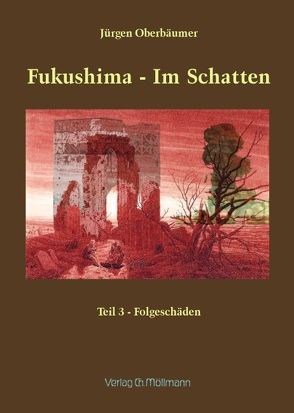 Fukushima – Im Schatten von Oberbäumer,  Jürgen