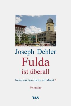 Fulda ist überall von Dehler,  Joseph