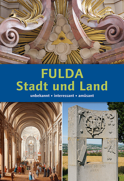 Fulda. Stadt und Land von Bohl,  Susanne, Eib,  Tanja, Gies,  Conny, Glaser,  Marita, Kämer,  Cornelia, König,  André