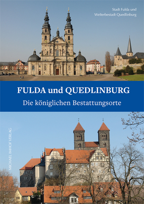 Fulda und Quedlinburg