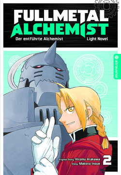Fullmetal Alchemist Light Novel 02 von Arakawa,  Hiromu, Bauer,  Anemone, Inoue,  Makoto
