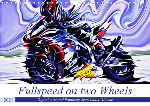 Fullspeed on two Wheels (Wandkalender 2021 DIN A4 quer) von Glineur alias DeVerviers,  Jean-Louis
