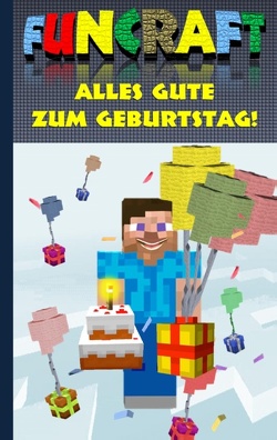 Funcraft – Alles Gute zum Geburtstag! Für Minecraft Fans (inoffizielles Notizbuch) von Taane,  Theo von