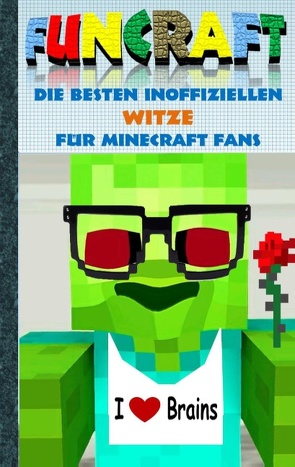 Funcraft – Die besten inoffiziellen Witze für Minecraft Fans von Taane,  Theo von