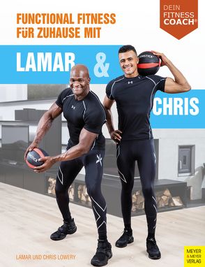 Functional Fitness für Zuhause mit Lamar und Chris (Dein Fitnesscoach) von Lowery,  Christopher, Lowery,  Lamar