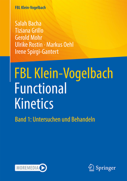 FBL Klein-Vogelbach Functional Kinetics von Bacha,  Salah, Grillo,  Tiziana, Mohr,  Gerold, Oehl,  Markus, Rostin,  Ulrike, Spirgi-Gantert,  Irene