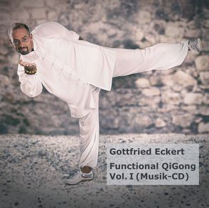 Functional QiGong Vol. I (Musik-CD) von Beesten,  Hermann, Eckert,  Gottfried, Lügering,  Jörg, Wodicka,  Franziska