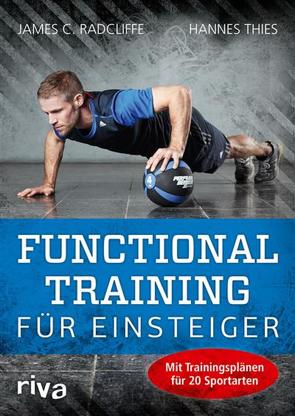 Functional Training für Einsteiger von Radcliffe,  James C., Thies,  Hannes