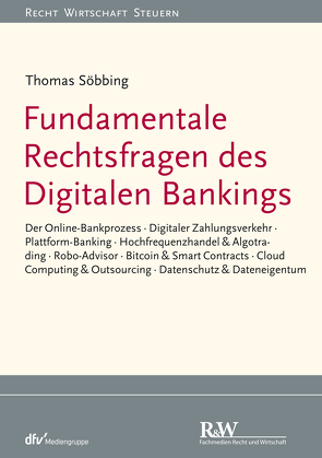 Fundamentale Rechtsfragen des Digitalen Bankings von Söbbing,  Thomas