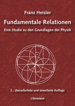 Fundamentale Relationen, 2. Auflage von Heisler,  Franz