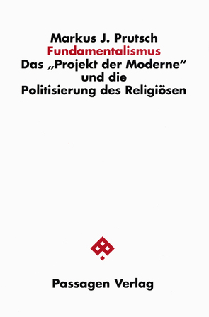 Fundamentalismus von Prutsch,  Markus J