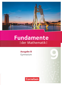 Fundamente der Mathematik – Ausgabe B – 9. Schuljahr von Pallack,  Andreas