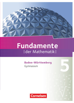 Fundamente der Mathematik – Baden-Württemberg ab 2015 – 5. Schuljahr von Ahrens,  Hans, Benölken,  Ralf, Eberhard,  Daniela, Flade,  Lothar, Gercken,  Matthias, Klages,  Walter, Krumm,  Brigitta, Langlotz,  Hubert, Niemann,  Thorsten, Pallack,  Andreas, Quante,  Melanie, Rasbach,  Ulrich, Rempel,  Nadeshda, Ringkowski,  Wolfgang, Siekmann,  Angelika, Theuner,  Christian, von Scholz,  Andreas, Widmaier,  Anja, Winterstein,  Florian