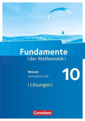 Fundamente der Mathematik – Hessen – 10. Schuljahr