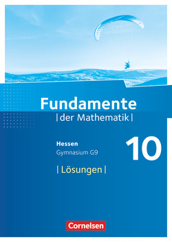 Fundamente der Mathematik – Hessen – 10. Schuljahr