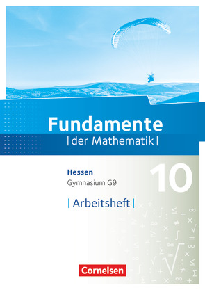 Fundamente der Mathematik – Hessen – 10. Schuljahr